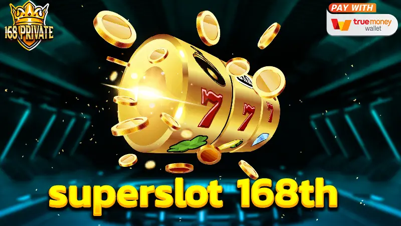 superslot 168th